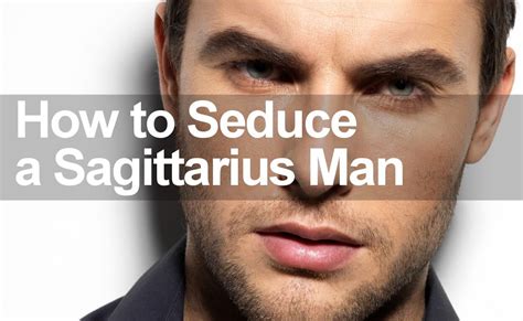 how to know a sagittarius man loves you|sagittarius men as lovers.